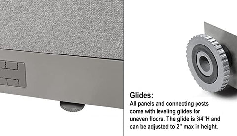 Glides: All panels and connecting posts come with leveling glides for uneven floors.